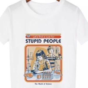 Vintage style Lets Find Cure for Stupid People Tee